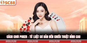 Cách chơi Poker